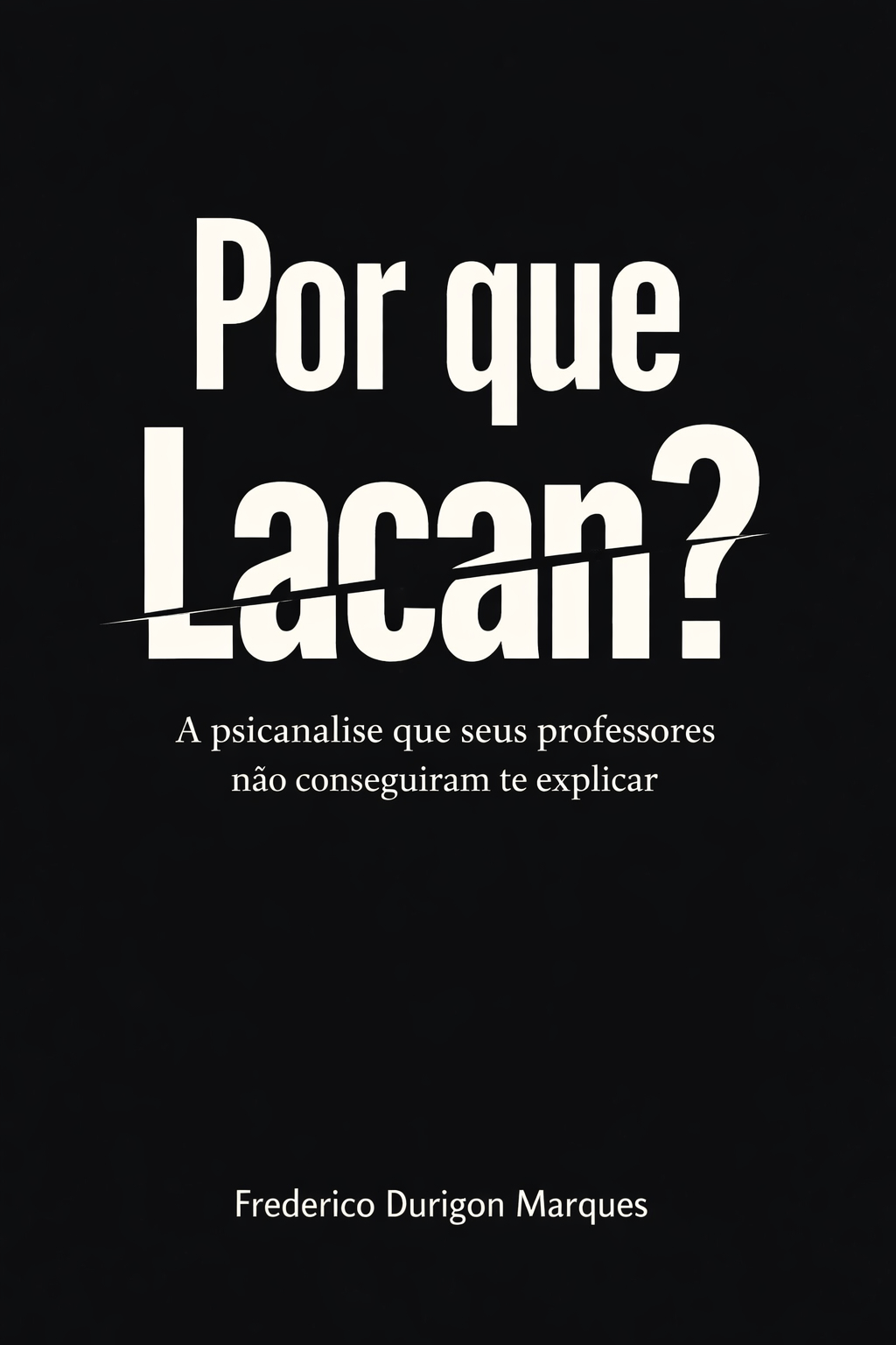 Capa do livro Por que Lacan?